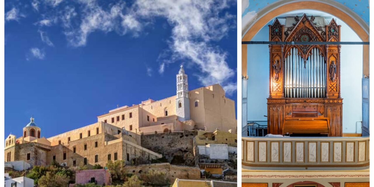 The Saint George Cathedral in Ano Syros and its church organ: a marvel and its melodic legacy