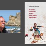 Book of the Month: “The Greek Revolution of 1821 and its Global Significance” by Roderick Beaton